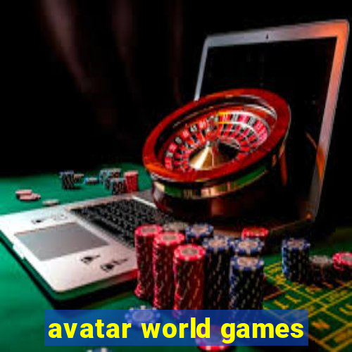 avatar world games